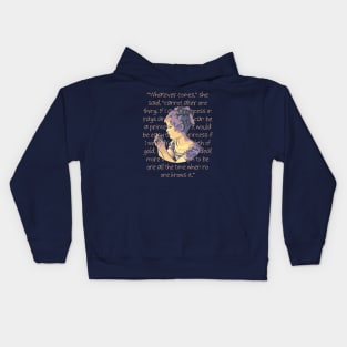 A Little Princess Portrait and  Quote Kids Hoodie